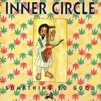 Purchase Inner Circle - Something So Good (Vinyl)
