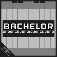 Purchase Bachelor - Underground / Overground (German Edition) (EP)