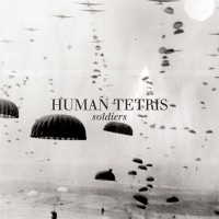 Purchase Human Tetris - Soldiers (EP)