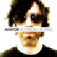 Purchase Aviator - No Friend Of Mind