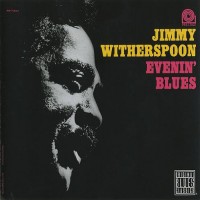 Purchase Jimmy Witherspoon - Evenin' Blues (Vinyl)