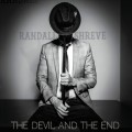 Buy Randall Shreve - The Devil And The End Mp3 Download