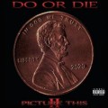 Buy Do Or Die - Picture This 2 Mp3 Download