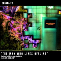 Purchase Scann-Tec - The Man Who Lives Offline