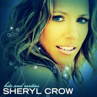 Purchase Sheryl Crow - Hits & Rarities CD1