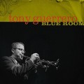 Buy Tony Guerrero - Blue Room Mp3 Download