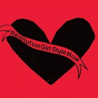 Purchase Bikini Kill - Revolution Girl Style Now