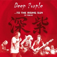 Purchase Deep Purple - To The Rising Sun (In Tokyo) CD1