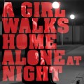 Buy VA - A Girl Walks Home Alone At Night Mp3 Download