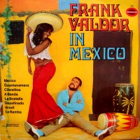 Purchase Frank Valdor - In Mexico (Vinyl)