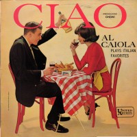 Purchase Al Caiola - Ciao (Vinyl)