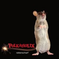 Purchase Polkaholix - Rattenscharf (EP)