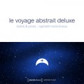 Buy VA - Le Voyage Abstrait Deluxe Mp3 Download