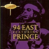 Purchase 94 East - Symbolic Beginning (Feat. Prince) CD1