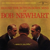 Purchase Bob Newhart - Behind The Button: Down Mind Of Bob Newhart
