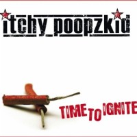 Purchase Itchy Poopzkid - Time To Ignite