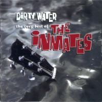 Purchase The Inmates - Dirty Water (The Very Best Of)
