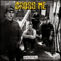 Purchase Cross Me - Paid In Full (EP)