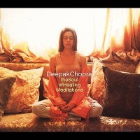 Purchase Deepak Chopra - The Soul Of Healing Meditations (With Adam Plack)