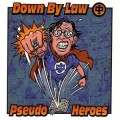 Buy Down By Law - Down By Law (Split With Pseudo Heroes) Mp3 Download