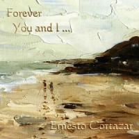 Purchase Ernesto Cortazar - Forever You And I