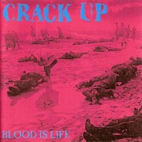 Purchase Crack Up - Blood Is Life