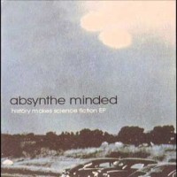 Purchase Absynthe Minded - History Makes Science Fiction