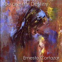 Purchase Ernesto Cortazar - You Are My Destiny