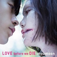 Purchase Moumoon - Love Before We Die