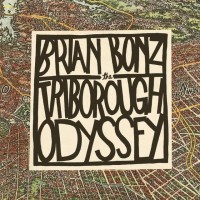 Purchase Brian Bonz - The Triborough Odyssey