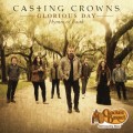 Buy Casting Crowns - Glorious Day- Hymns Of Faith Mp3 Download