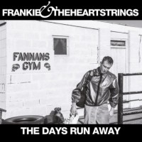 Purchase Frankie & The Heartstrings - The Days Run Away