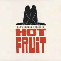 Purchase Gaz Coombes - Hot Fruit (CDS)