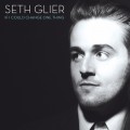 Buy Seth Glier - If I Could Change One Thing Mp3 Download
