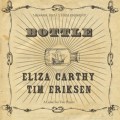 Buy Eliza Carthy - Bottle (With Tim Eriksen) Mp3 Download