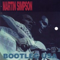 Purchase Martin Simpson - Bootleg USA