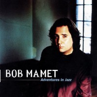 Purchase Bob Mamet - Adventures In Jazz