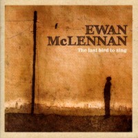 Purchase Ewan McLennan - The Last Bird To Sing
