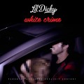 Buy Lil Dicky - White Crime (Explicit) (CDS) Mp3 Download