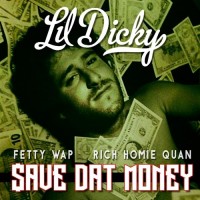 Purchase Lil Dicky - $ave Dat Money (Feat. Fetty Wap & Rich Homie Quan) (CDS)
