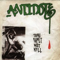 Purchase Antidote - Thou Shalt Not Kill (Reissued 2004)