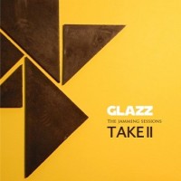 Purchase Glazz - The Jamming Sessions - Take II