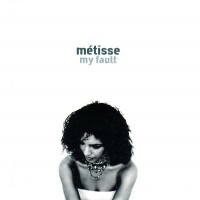 Purchase Metisse - My Fault