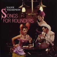 Purchase Hank Thompson - Songs For Rounders - At The Golden Nugget