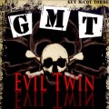 Buy GMT - Evil Twin Mp3 Download