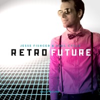 Purchase Jesse Fischer & Soul Cycle - Retro Future