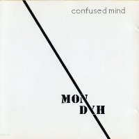 Purchase Mon Dyh - Confused Mind (Reissued 1992)