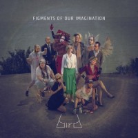 Purchase Bird - Figments Of Our Imagination