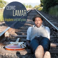 Purchase Cedric Lamar - Kingdoms And Tall Grass