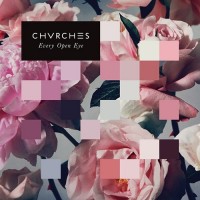 Purchase CHVRCHES - Every Open Eye (Target Exclusive)